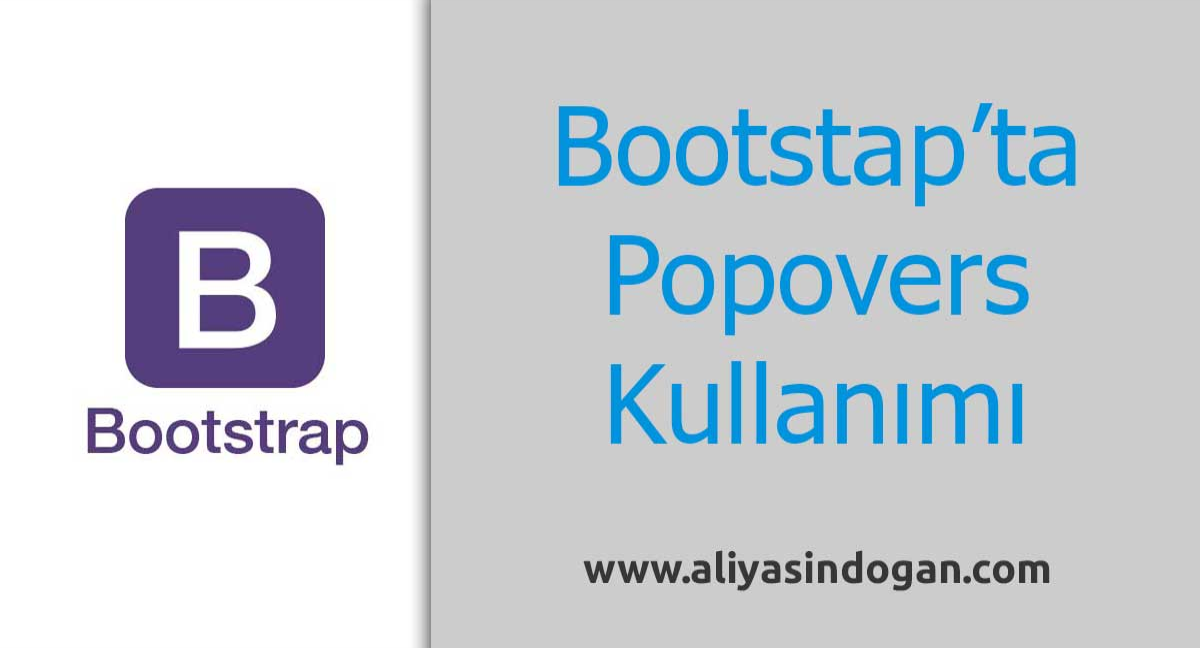 Bootstrap'ta Popovers Kullanımı | aliyasindogan.com