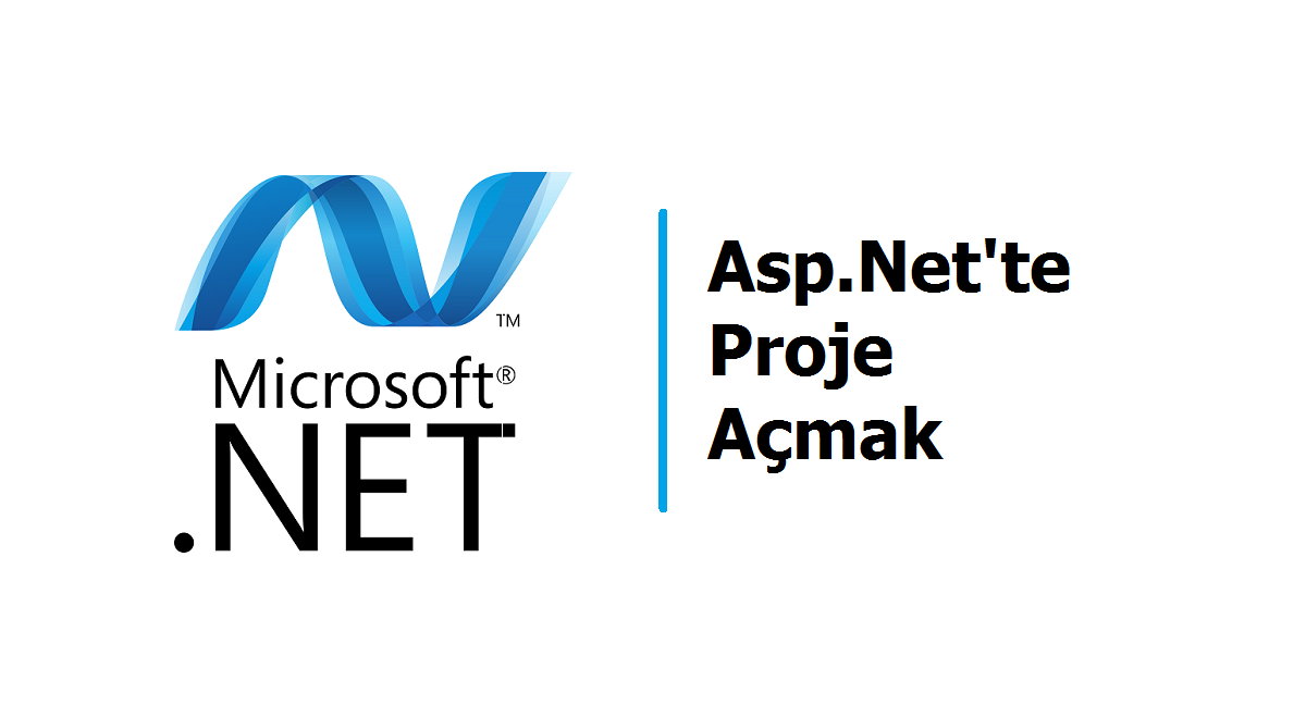  Asp.Net'te Proje Nasıl Açılır ? | aliyasindogan.com