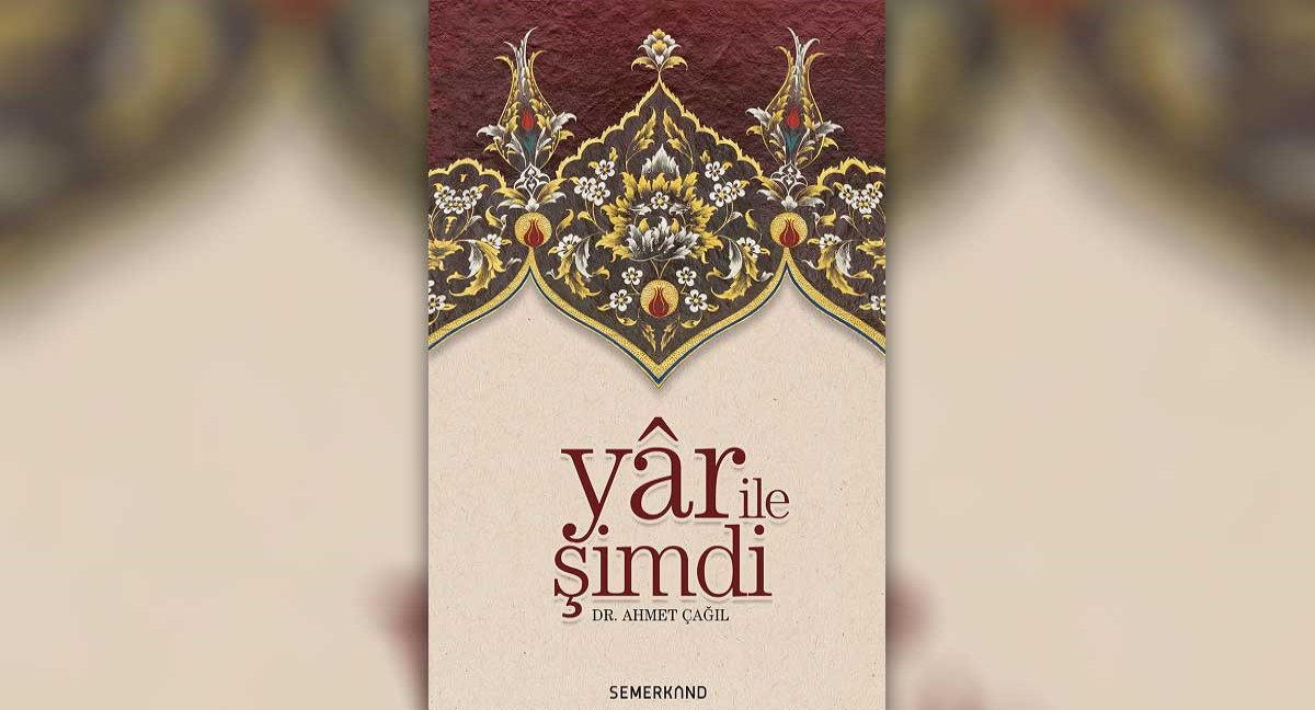 Yar İle Şimdi Dr.Ahmet Çağıl