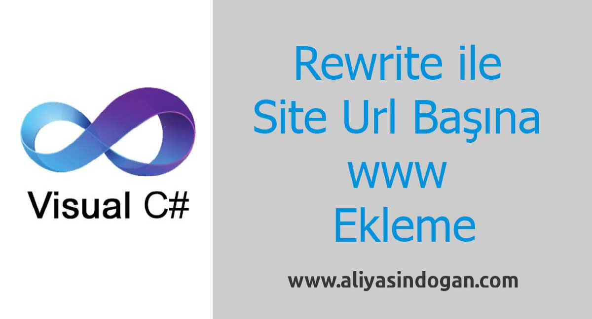 Rewrite ile Site Url Başına www Ekleme | aliyasindogan.com