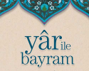 yar ile bayram | dr ahmet çağıl